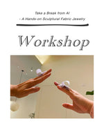 Load image into Gallery viewer, Take a Break from AI — A Hands-On Sculptural Fabric Jewelry Workshop (San Francisco)

